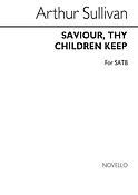 Saviour Thy Children Keep