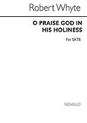 O Praise God In His Holiness for SATB Chorus