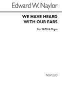 We Have Heard With Our Ears