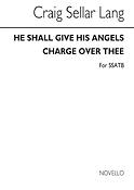 Cs He Shall Give His Angels Charge Over Thee