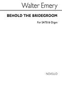 Behold The Bridegroom Satb/Organ