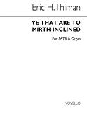 Ye That Are To Mirth Inclined(A Carol Anthem for SATB Chorus with Org. acc.)