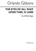The Eyes Of All Wait Upon Thee O Lord