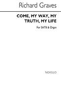 Come My Way My Truth My Life