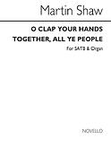 O Clap Your Hands Together