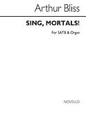 Sing Mortals SATB Chorus and Organ