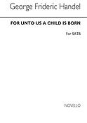 Handel: For Unto Us A Child Is Born (SATB)