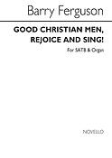 Good Christian Men Rejoice And Sing!