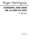 Consider And Hear Me