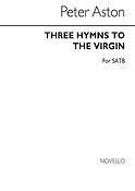 Three Hymns To The Virgin for SATB Chorus