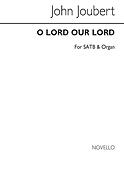 O Lord Our Lord - SATB/Organ