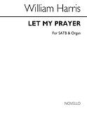 Let My Prayer Come Up