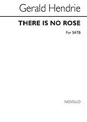 There Is No Rose for SATB Chorus
