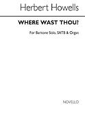 Where Wast Thou?