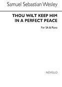 Thou Wilt Keep Him In Perfect Peace (SA)