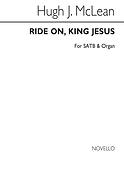 Ride On King Jesus for SATB Chorus