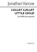 Jonathan Varcoe: Lullay Lullay Little Child (SATB)