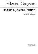 Gregson Make A Joyful Noise Satb/organ (SATB)