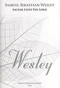 Wesley: Ascribe Unto The Lord