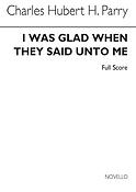 Sir Charles Hubert Hastings Parry(I Was Glad When They Said Unto Me (Score))
