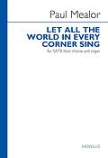 Paul Mealor:Let All The World In Every Corner Sing