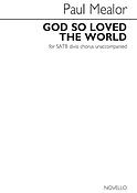 Paul Mealor: God So Loved The World (Vocal Score)