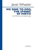 Janet Wheeler: We Sing To God, The Spring Of Mirth