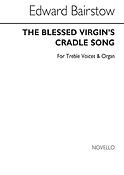 The Blessed Virgin's Cradle Song(for Treble Voices with Org. Accompaniment)