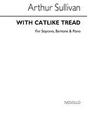 With Catlike Tread