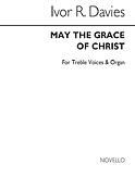 Davies May The Grace Of Christ Treble Voices/Organ