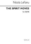 The Spirit Moves - A Short Anthem for SSATB