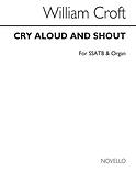 Cry Aloud And Shout Ssatb/Organ