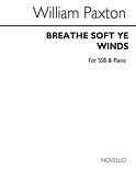 Breathe Soft Ye Winds SSB/Piano