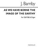 As We Have Borne The Image Of The Earthy
