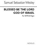 Samuel Sebastian Blessed Be The Lord God Of Israel