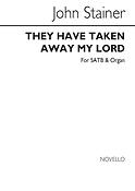 They Have Taken Away My Lord