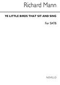 R Ye Little Birds That Sit And Sing