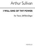 I Will Sing Of Thy Power Satb