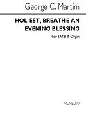 Holiest Breathe An Evening Blessing