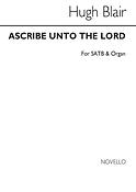 Ascribe Unto The Lord Satb/Organ