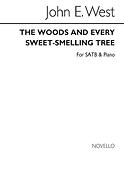 The Woods And Every Sweet-smelling Tree