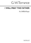 I Will Pray The Father