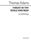 Thrust In Thy Sickle And Reap