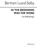 Selby In The Beginning Was The Word Satb/Organ