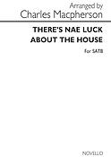 Macpherson Theres Nae Luck About The House Satb