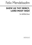 Shew Us Thy Mercy Lord Most High