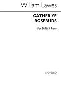 Gather Ye Rosebuds