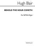 Behold The Hour Cometh Satb/Organ