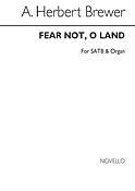 Fear Not O Land Satb/Organ