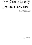 Jerusalem On High (SATB)